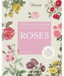 Roses - Manuel Du Jardinier